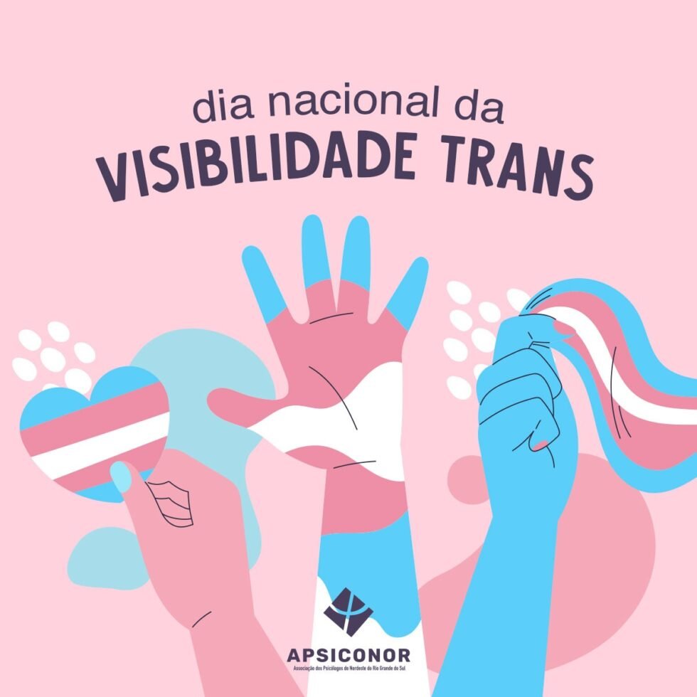 Dia Nacional Da Visibilidade Trans Apsiconor