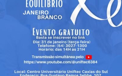 O Mundo pede Equilíbrio – Janeiro Branco – Evento Gratuito – Grupo Uniftec