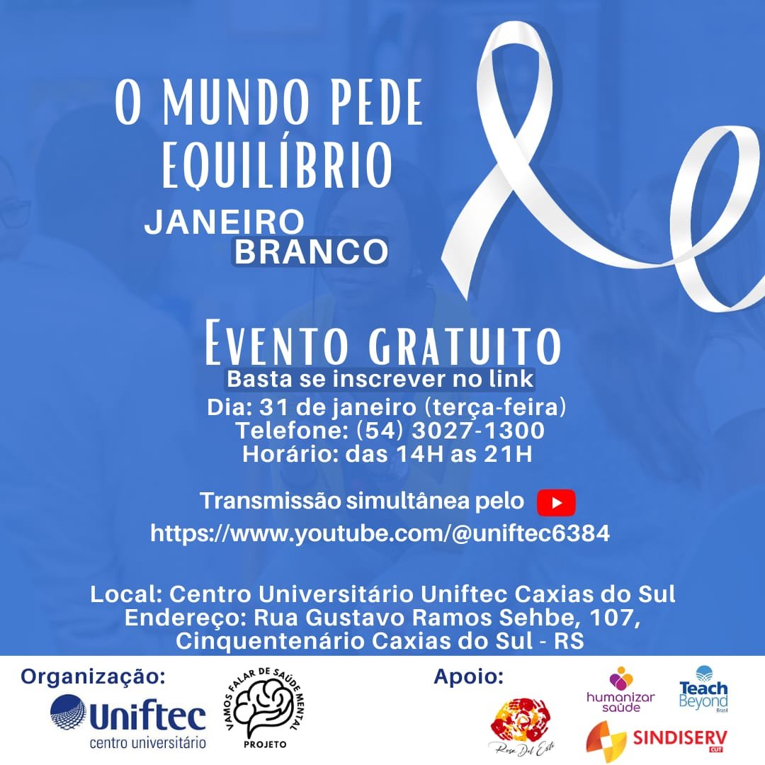 O Mundo pede Equilíbrio – Janeiro Branco – Evento Gratuito – Grupo Uniftec