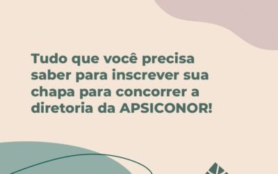 Inscrições de chapas para a direção da Apsiconor