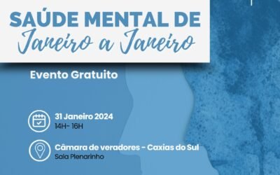 Evento Saúde Mental de Janeiro a Janeiro – Câmara de Vereadores de Caxias do Sul