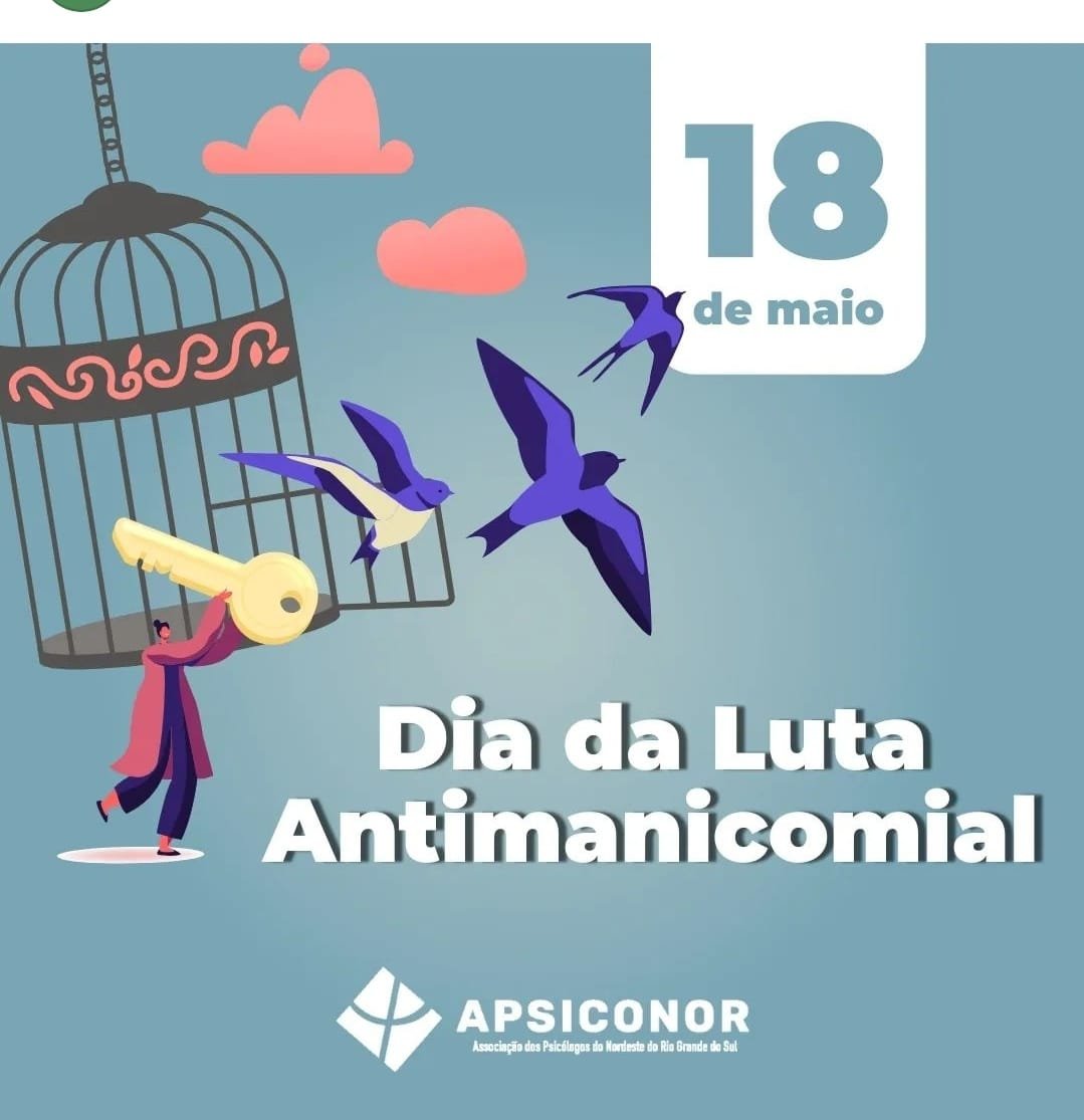 Dia 18 de Maio- Dia da Luta Antimanicomial –