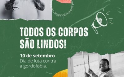 10 de Setembro – Dia de luta contra a gordofobia.