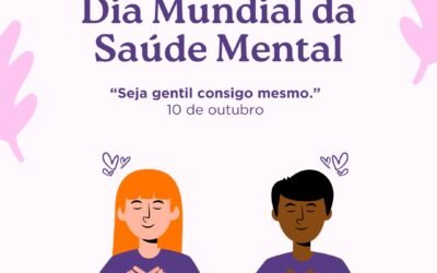 Dia Mundial da Saúde Mental – 10 de outubro