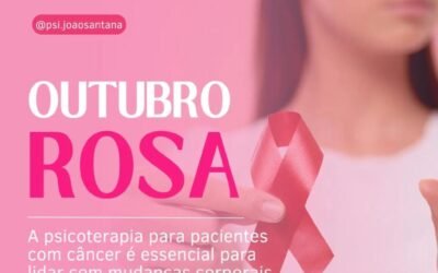 Psicoterapia é fundamental – Outubro Rosa