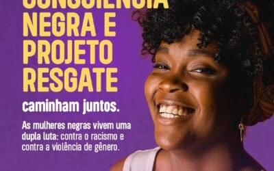 CONSCIÊNCIA NEGRA E PROJETO RESGATE CAMINHAM JUNTOS.