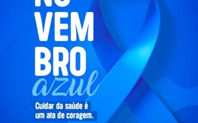 NOVEMBRO AZUL – Cuidar da saúde é um ato de coragem.
