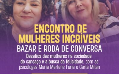 Encontro de Mulheres Incríveis – Bazar e Roda de conversa. Participem!